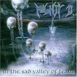 Mighty D. : In the Sad Valley of Tears